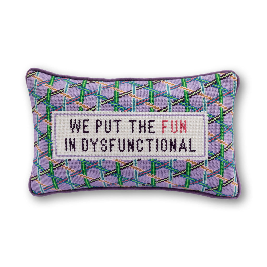 Fun in Dysfunctional Needlepoint Pillow