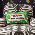 Too Ghoul Needlepoint Pillow